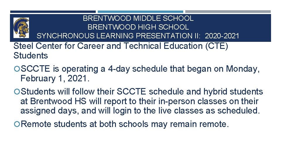 BRENTWOOD MIDDLE SCHOOL BRENTWOOD HIGH SCHOOL SYNCHRONOUS LEARNING