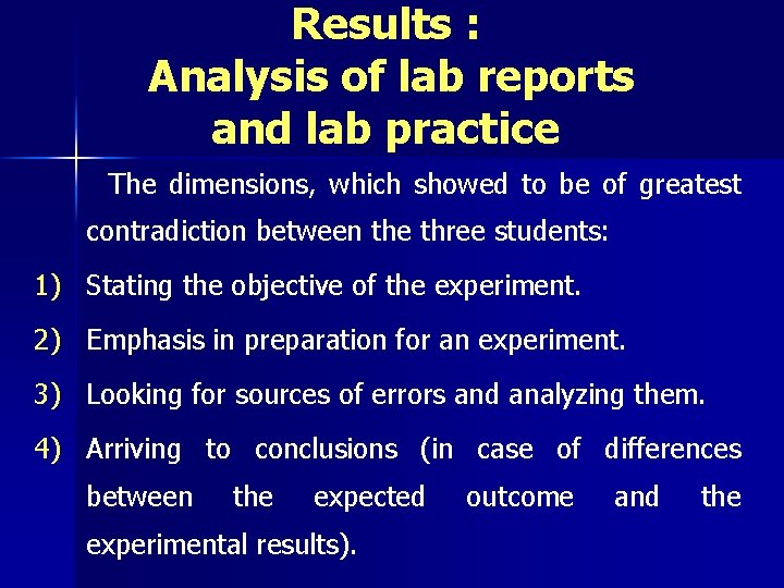 Results : Analysis of lab reports and lab practice The dimensions, which showed to