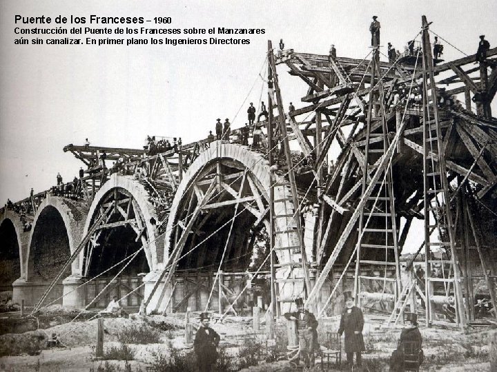 Puente de los Franceses – 1960 Construcción del Puente de los Franceses sobre el