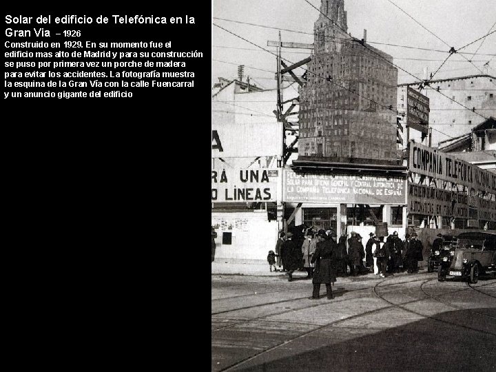 Solar del edificio de Telefónica en la Gran Via – 1926 Construido en 1929.