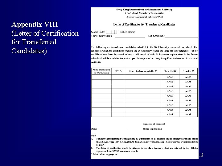 Appendix VIII (Letter of Certification for Transferred Candidates) 12 