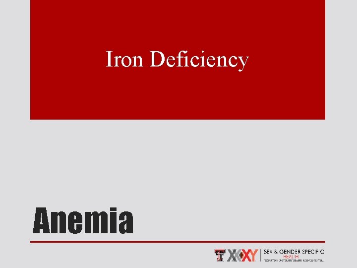 Iron Deficiency Anemia 