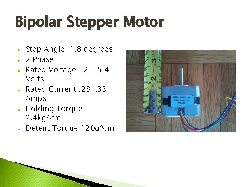 Bipolar Stepper Motor Step Angle: 1. 8 degrees 2 Phase Rated Voltage 12 -15.