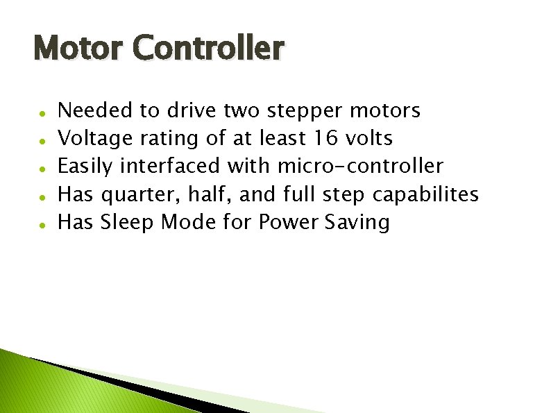 Motor Controller Needed to drive two stepper motors Voltage rating of at least 16