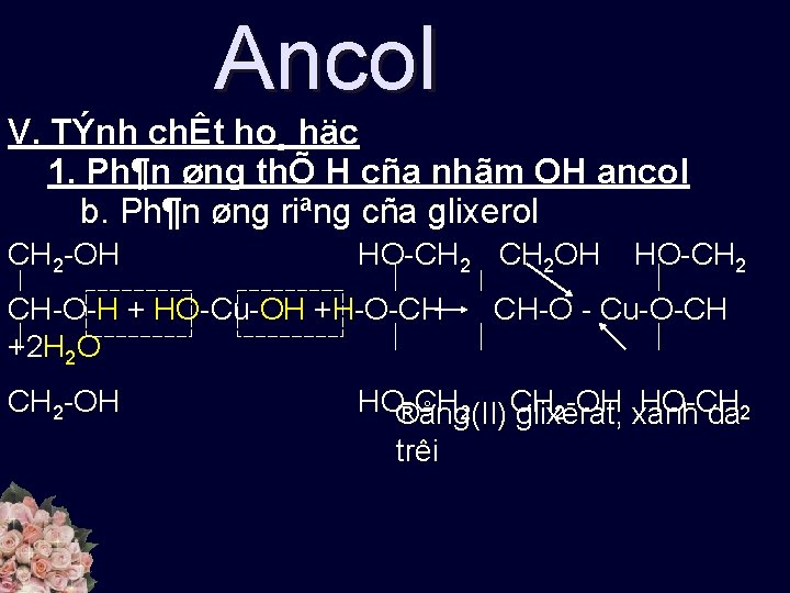 Ancol V. TÝnh chÊt ho¸ häc 1. Ph¶n øng thÕ H cña nhãm OH