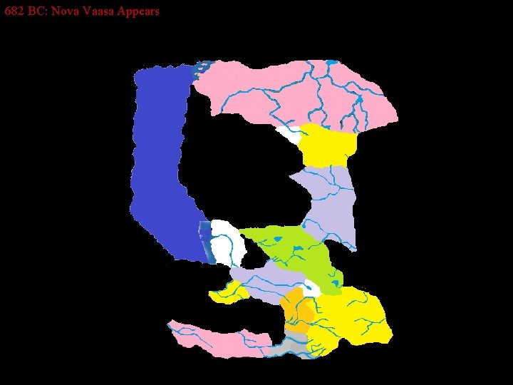 682 BC: Nova Vaasa Appears 