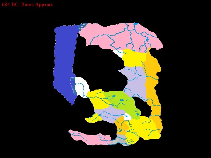 684 BC: Borca Appears 