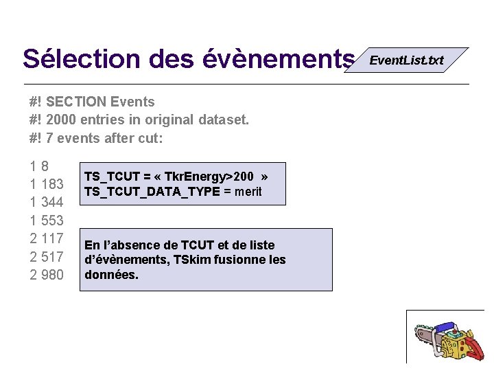 Sélection des évènements #! SECTION Events #! 2000 entries in original dataset. #! 7