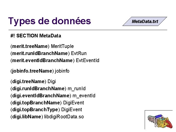 Types de données #! SECTION Meta. Data (merit. tree. Name) Merit. Tuple (merit. run.