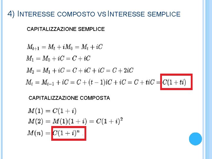 4) INTERESSE COMPOSTO VS INTERESSE SEMPLICE CAPITALIZZAZIONE COMPOSTA 