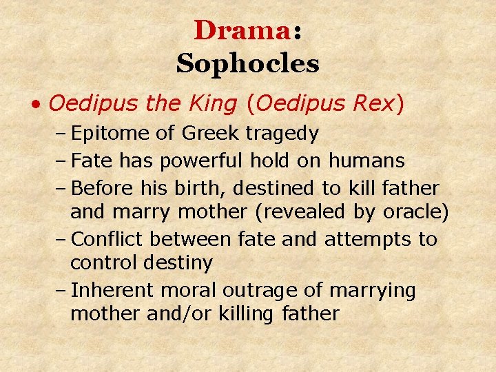 Drama: Sophocles • Oedipus the King (Oedipus Rex) – Epitome of Greek tragedy –