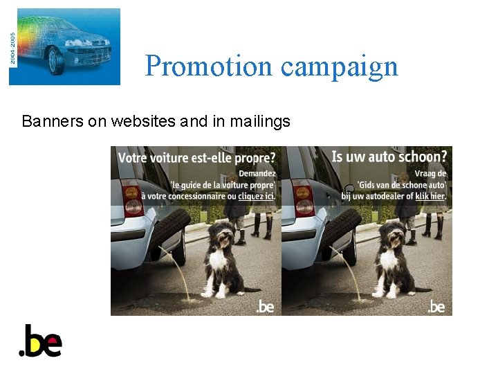 Promotion campaign Banners on websites and in mailings 