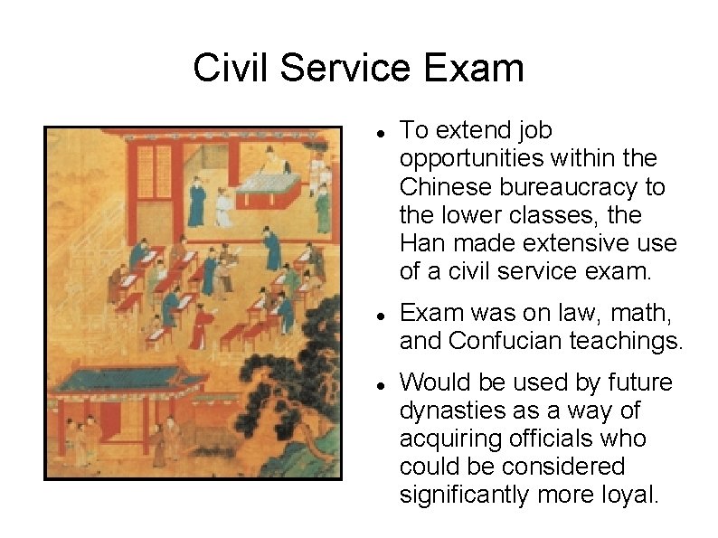 Civil Service Exam To extend job opportunities within the Chinese bureaucracy to the lower
