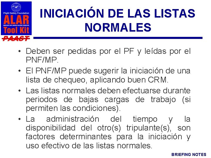 PAAST INICIACIÓN DE LAS LISTAS NORMALES • Deben ser pedidas por el PF y