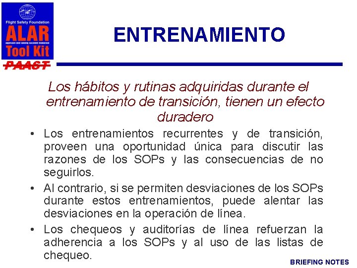 ENTRENAMIENTO PAAST Los hábitos y rutinas adquiridas durante el entrenamiento de transición, tienen un