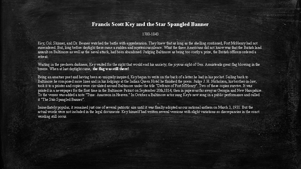 Francis Scott Key and the Star Spangled Banner 1780 -1843 Key, Col. Skinner, and