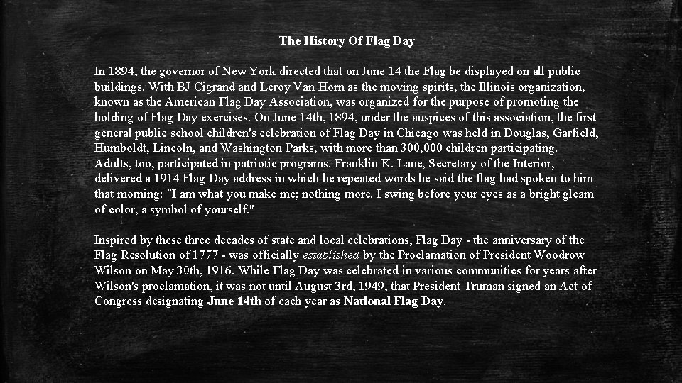 The History Of Flag Day In 1894, the governor of New York directed that