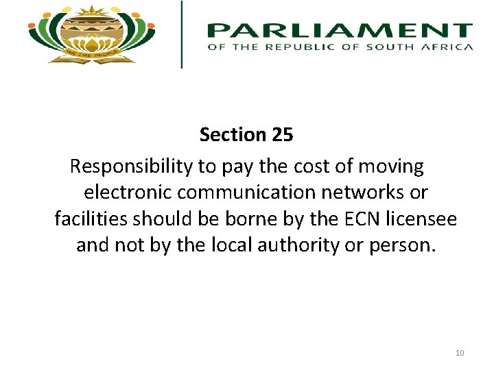 Section 25 Responsibility to pay the cost of moving electronic communication networks or facilities