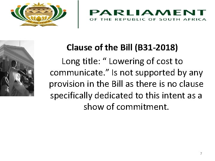 Clause of the Bill (B 31 -2018) Long title: “ Lowering of cost to