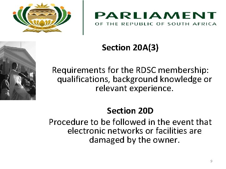 Section 20 A(3) Requirements for the RDSC membership: qualifications, background knowledge or relevant experience.