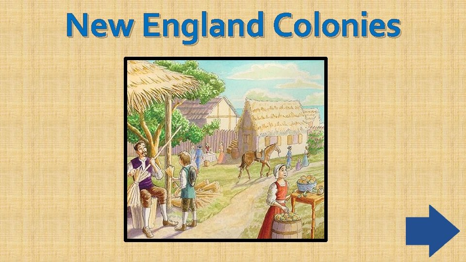 New England Colonies 