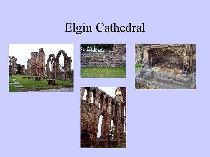Elgin Cathedral 