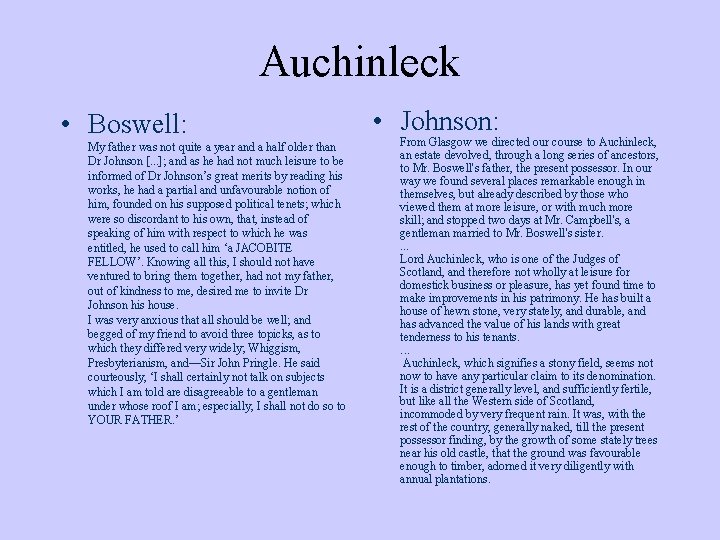 Auchinleck • Boswell: My father was not quite a year and a half older