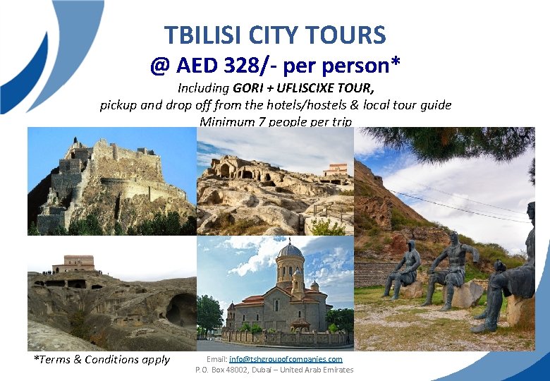 TBILISI CITY TOURS @ AED 328/- person* Including GORI + UFLISCIXE TOUR, pickup and