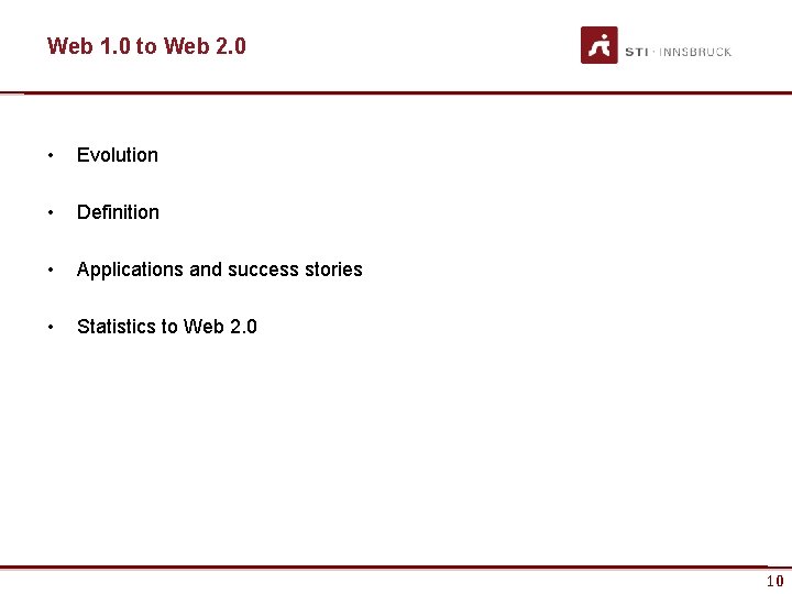 Web 1. 0 to Web 2. 0 • Evolution • Definition • Applications and