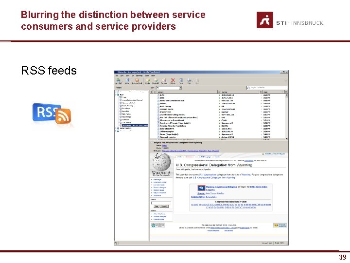 Blurring the distinction between service consumers and service providers RSS feeds www. sti-innsbruck. at