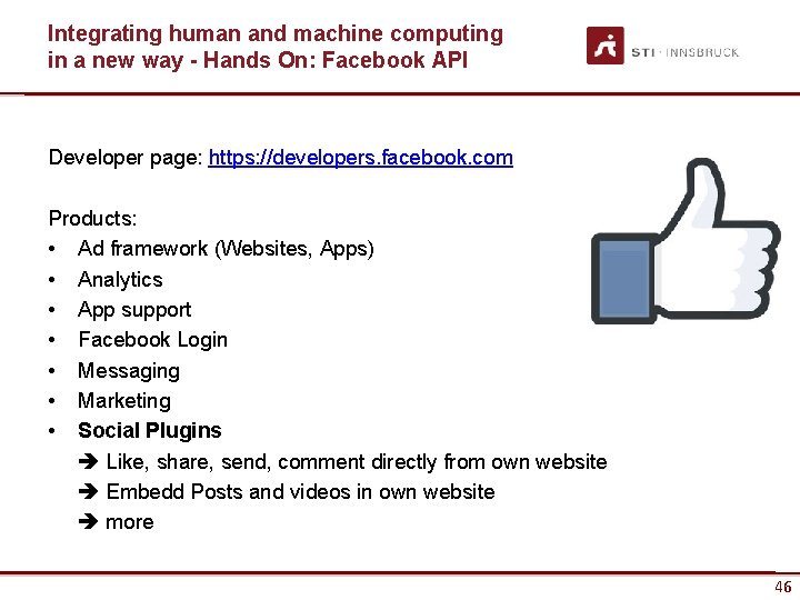 Integrating human and machine computing in a new way - Hands On: Facebook API