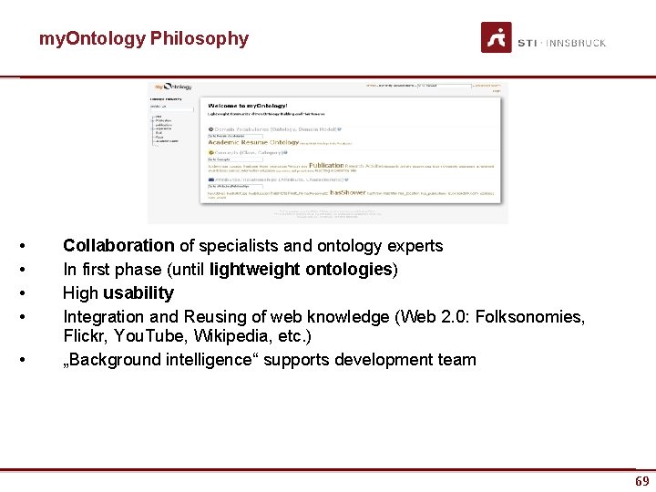 my. Ontology Philosophy • • • Collaboration of specialists and ontology experts In first