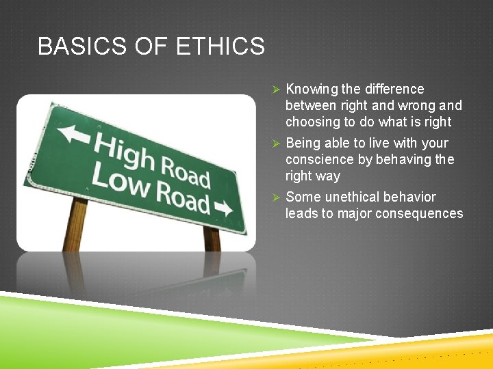 ETHICS By Christine Ingilizyan BASICS OF ETHICS Knowing