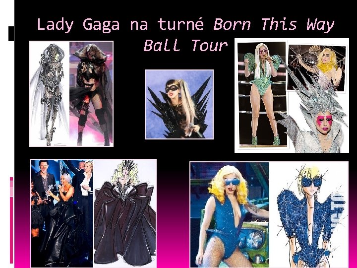 Lady Gaga na turné Born This Way Ball Tour 