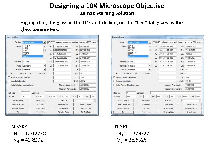 Designing a 10 X Microscope Objective Zemax Starting Solution Highlighting the glass in the