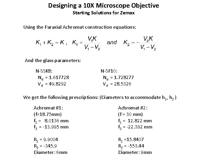 Designing a 10 X Microscope Objective Starting Solutions for Zemax Using the Paraxial Achromat