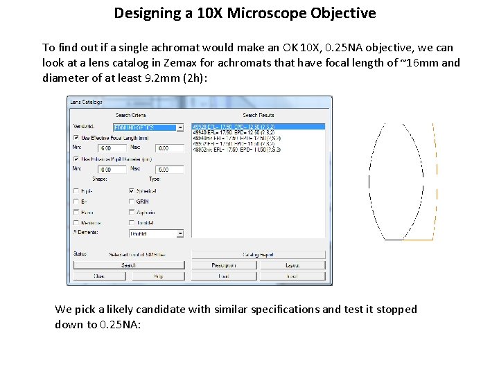 Designing a 10 X Microscope Objective To find out if a single achromat would