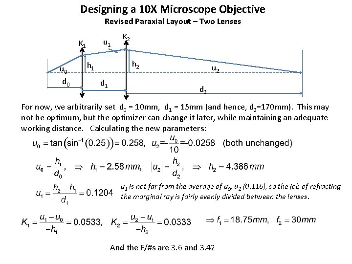 Designing a 10 X Microscope Objective Revised Paraxial Layout – Two Lenses u 1