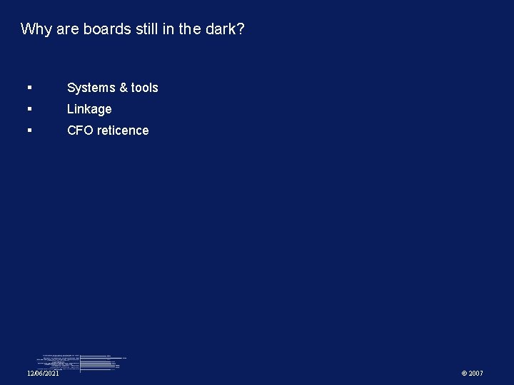 Why are boards still in the dark? § Systems & tools § Linkage §