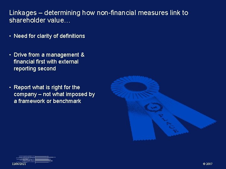 Linkages – determining how non-financial measures link to shareholder value… • Need for clarity