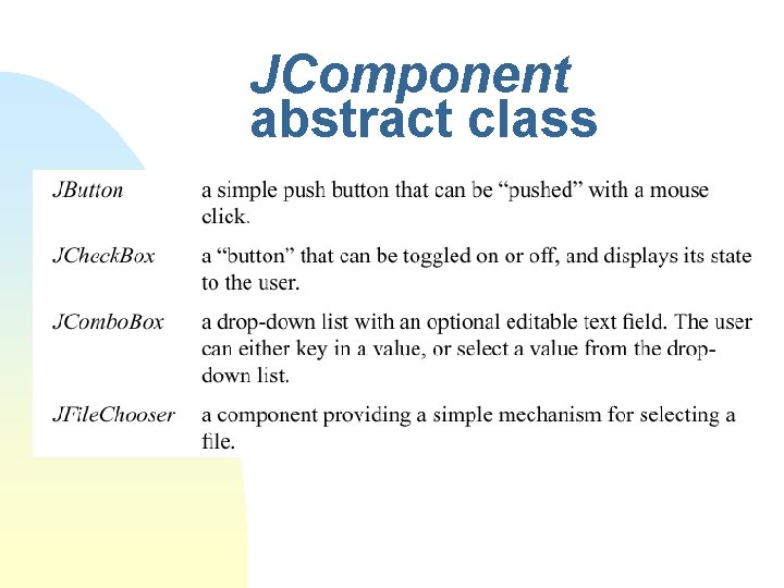 JComponent abstract class JComponent abstract class