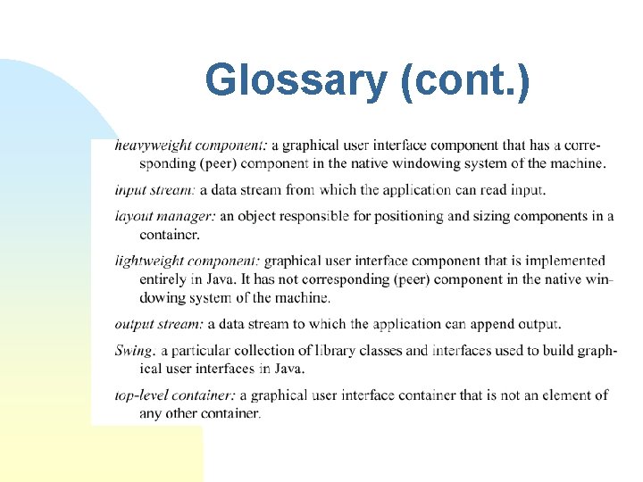 Glossary (cont. ) Glossary (cont. )