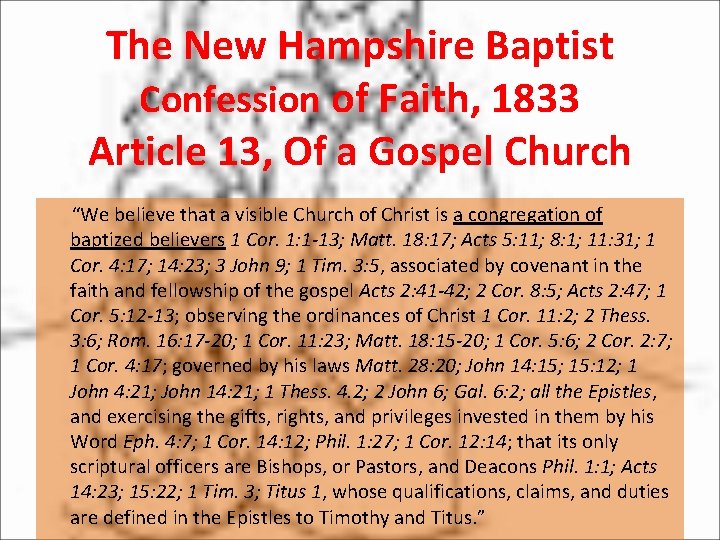 The New Hampshire Baptist Confession of Faith, 1833 Article 13, Of a Gospel Church