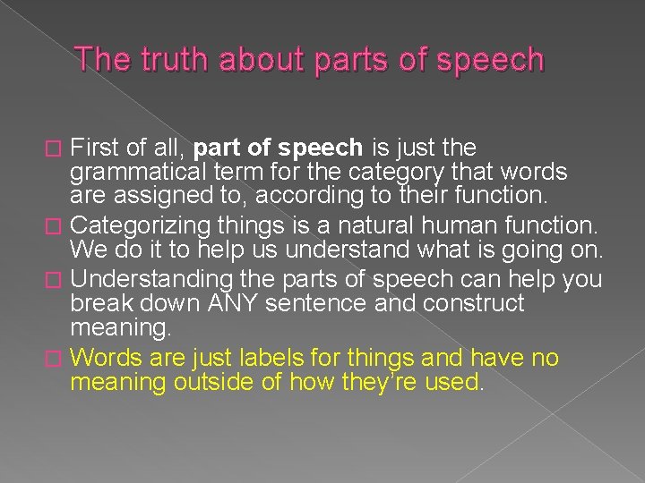 Understanding Parts of Speech What words DO Jabberwocky