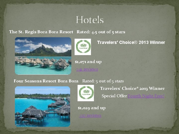 Hotels The St. Regis Bora Resort Rated: 4. 5 out of 5 stars Travelers'