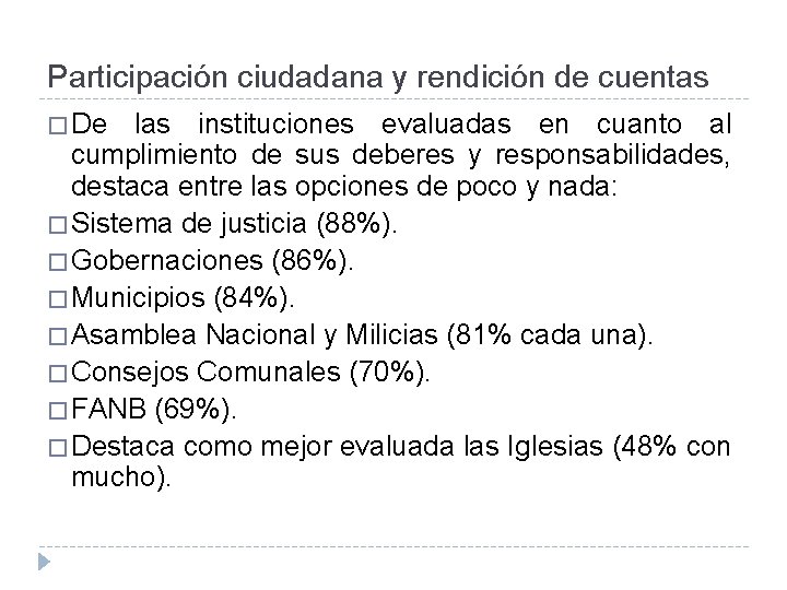 Participación ciudadana y rendición de cuentas � De las instituciones evaluadas en cuanto al