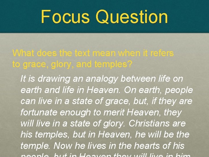 Focus Question What does the text mean when it refers to grace, glory, and