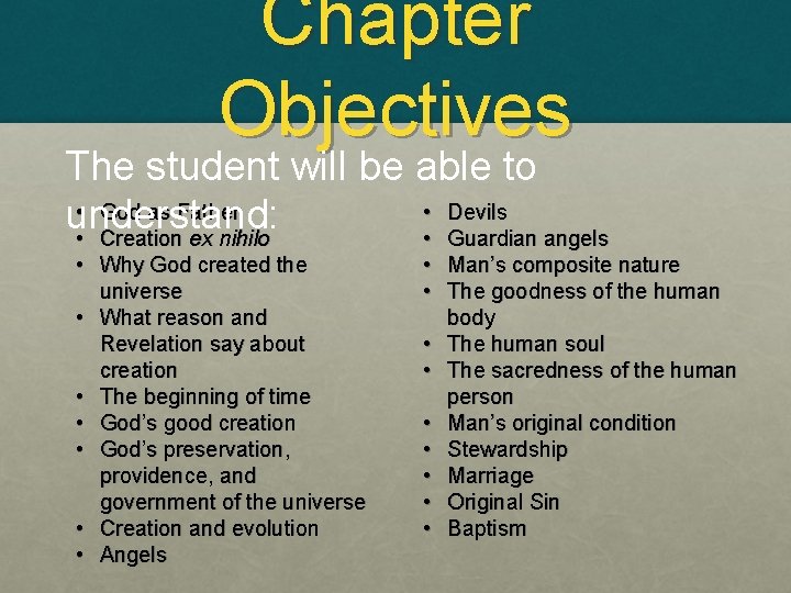 Chapter Objectives The student will be able to • God as Father • Devils