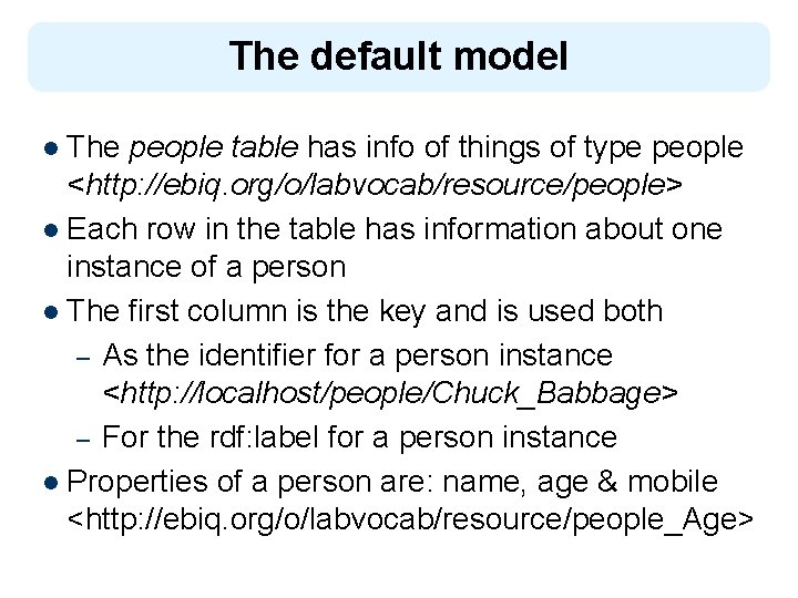 The default model l The people table has info of things of type people