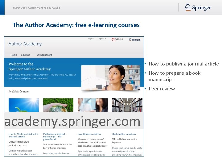 March 2014, Author Workshop Taiwan| 4 The Author Academy: free e-learning courses • How